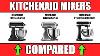 Kitchenaid Stand Mixers Compared Classic Vs Artisan Vs Professional